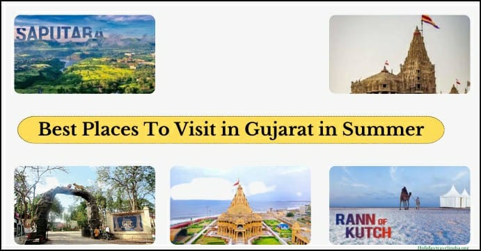 Best Places To Visit in Gujarat in Summer