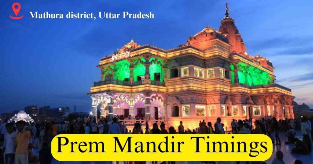 Prem Mandir Timings