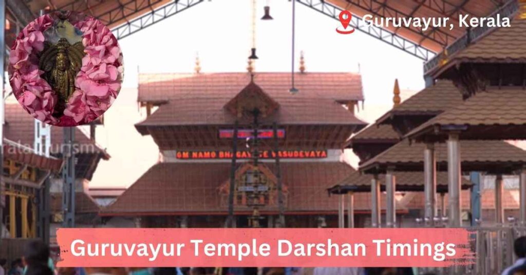 Guruvayur Temple Darshan Timings