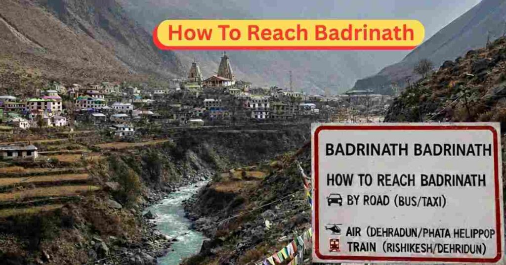 How To Reach Badrinath
